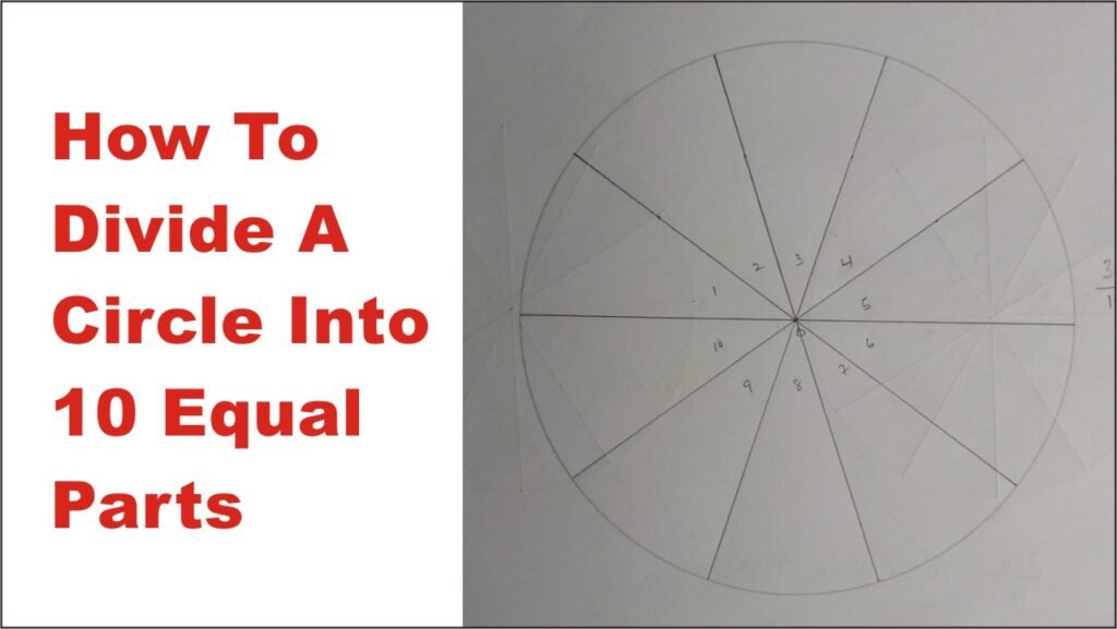 How to divide a circle into 10 equal parts in engineering drawing