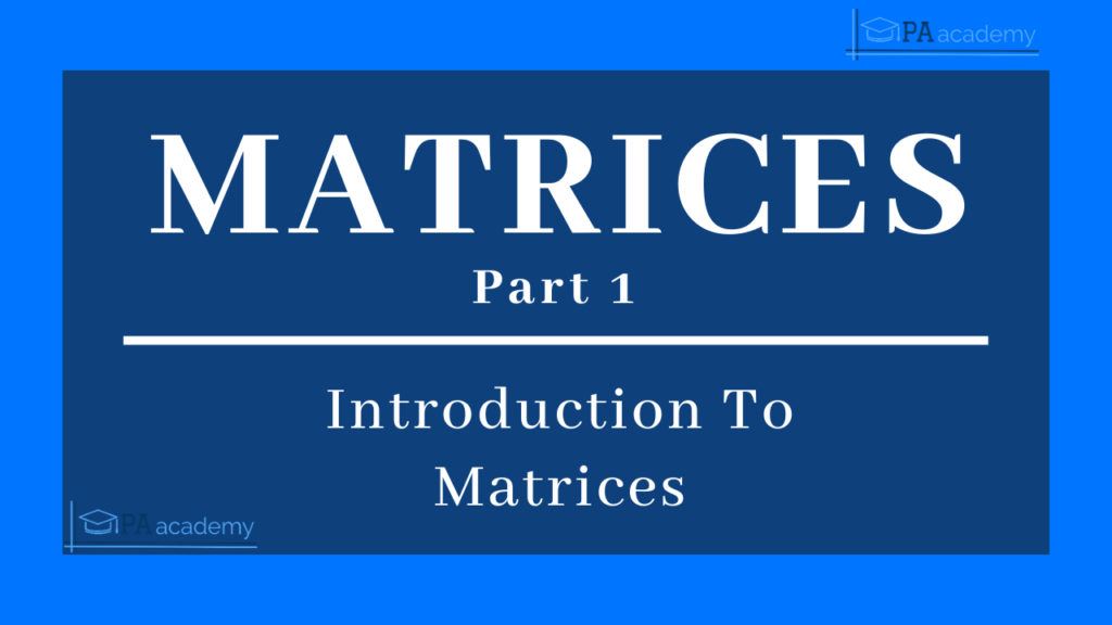Addition, Subtraction and Multiplication of Matrices.